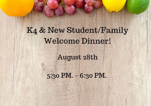 K4 and New Student/Family Welcome Dinner